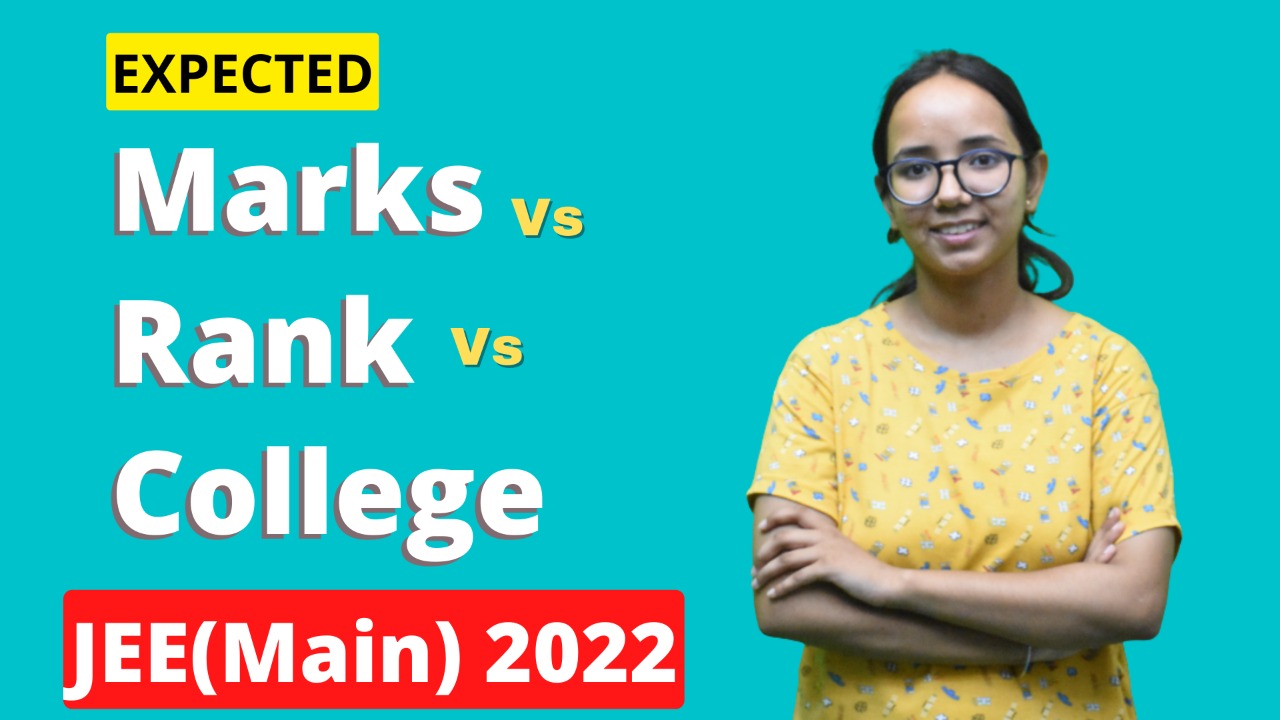 Expected Marks Vs Rank Vs College Vs Branch JEE Main 2022 ??DON'T MISS ! #jeemains #nitcutoff