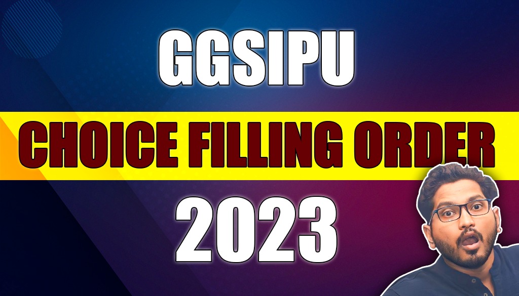 GGSIPU - 2023 Choice filling order ? #shikshasamadhan #delhicollege #ipu