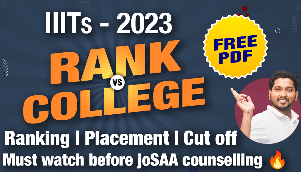 IIITs - 2023 RANK vs COLLEGE | Placement | Cut off FREE PDF Must watch before joSAA counselling ?