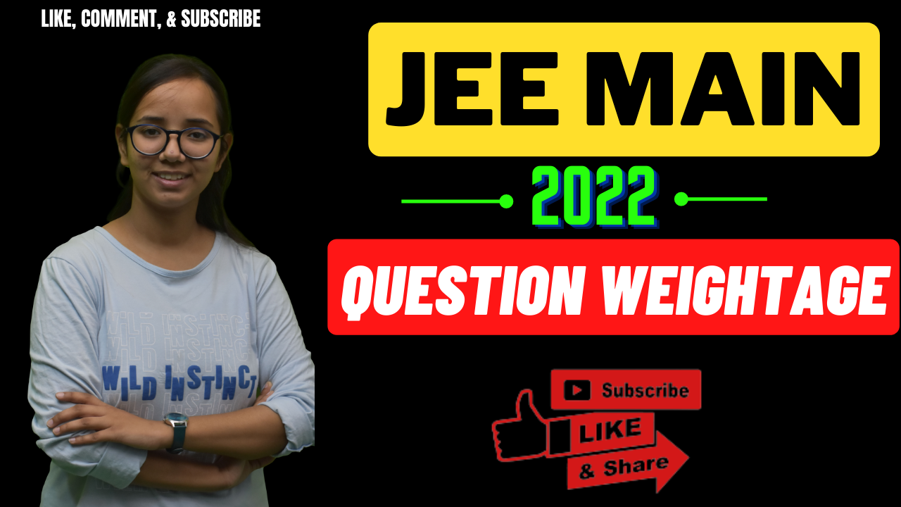 JEE Main 2022: Weightage of Chapters in PCM | Analysis of JEE Main |Mission possible 220+